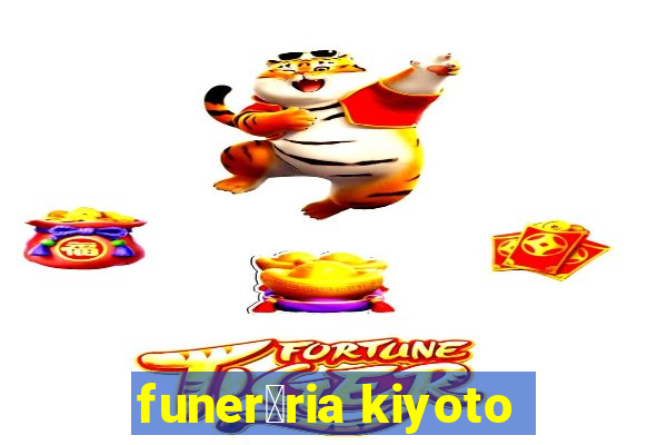 funer谩ria kiyoto