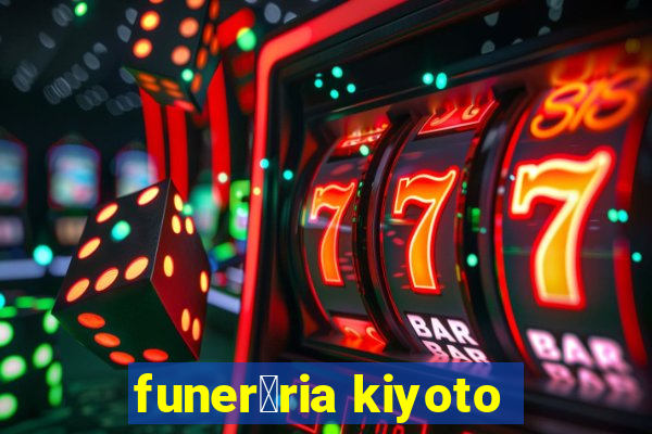 funer谩ria kiyoto