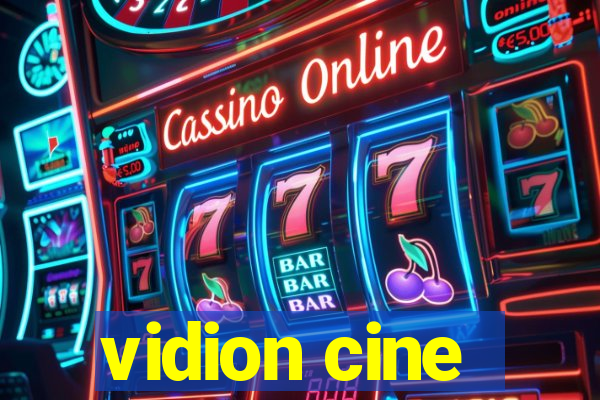 vidion cine