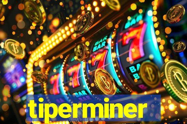 tiperminer