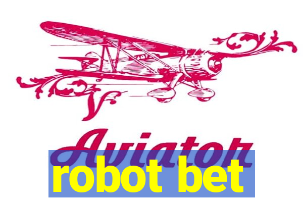 robot bet