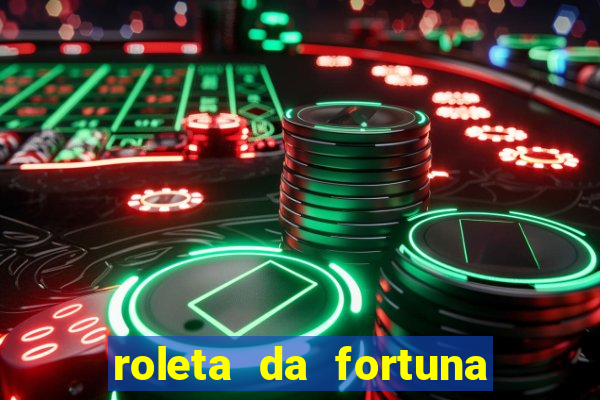 roleta da fortuna paga mesmo