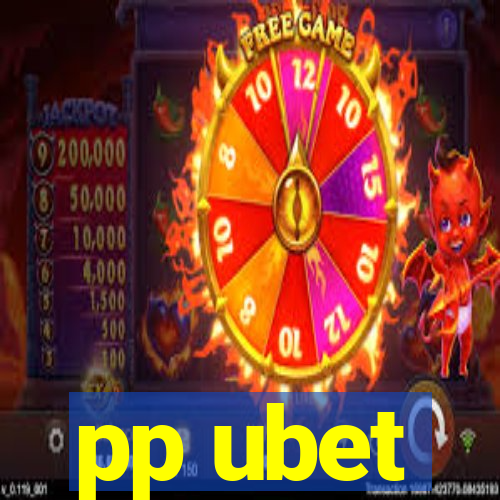 pp ubet