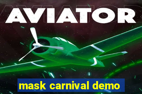 mask carnival demo