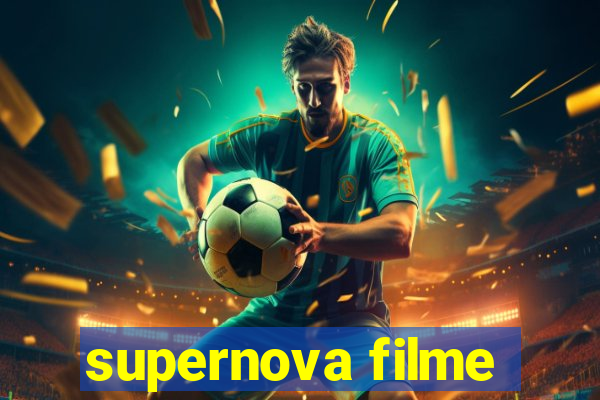 supernova filme