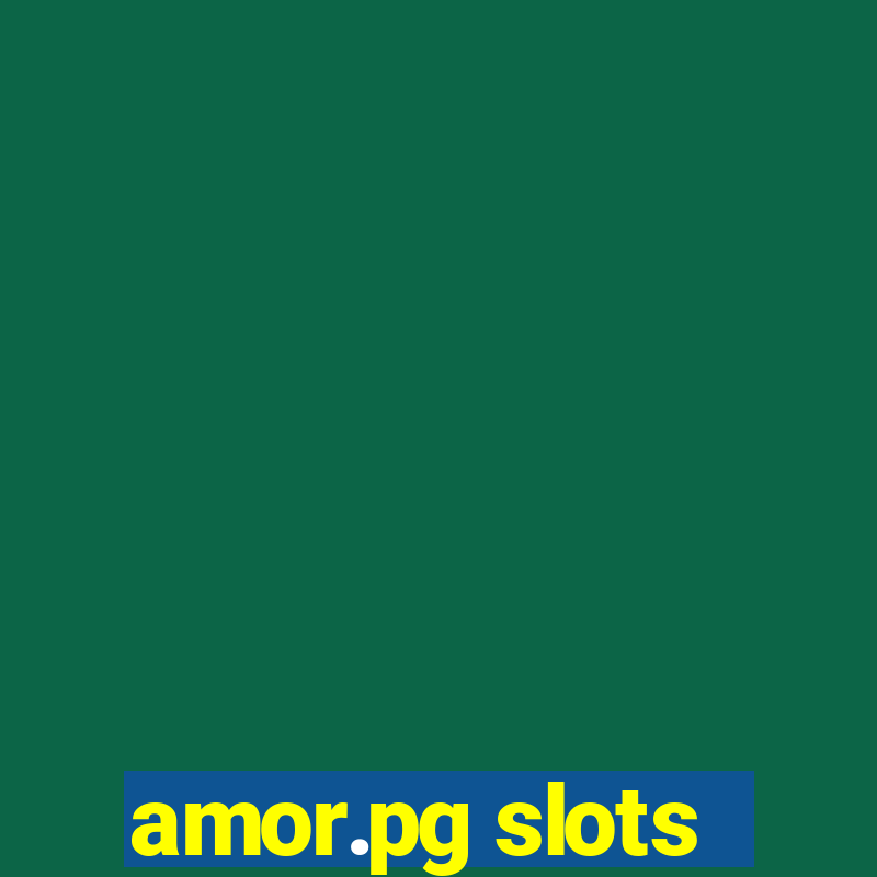 amor.pg slots