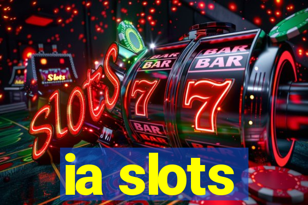 ia slots