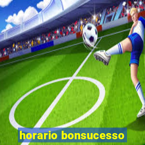 horario bonsucesso