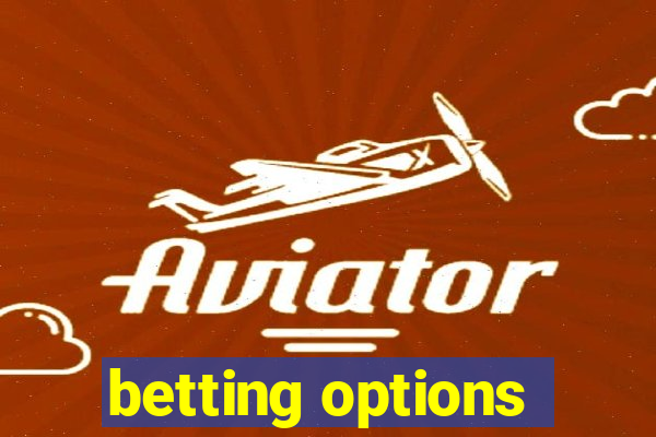 betting options