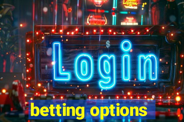 betting options