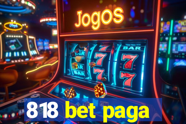 818 bet paga