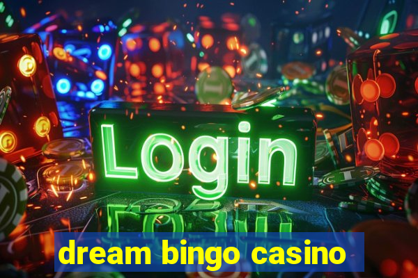 dream bingo casino