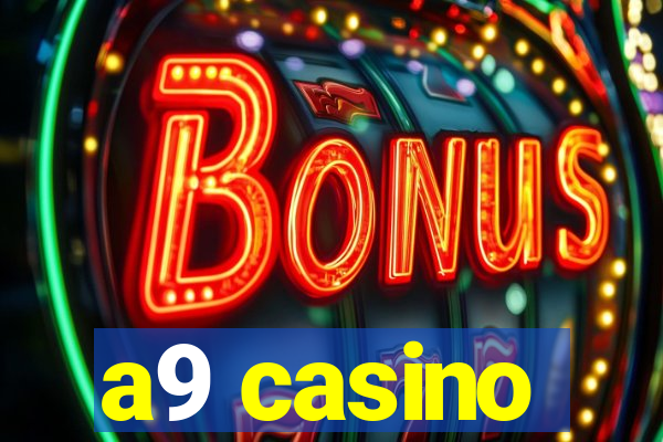 a9 casino