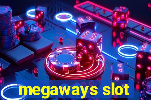 megaways slot