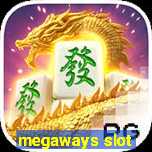 megaways slot