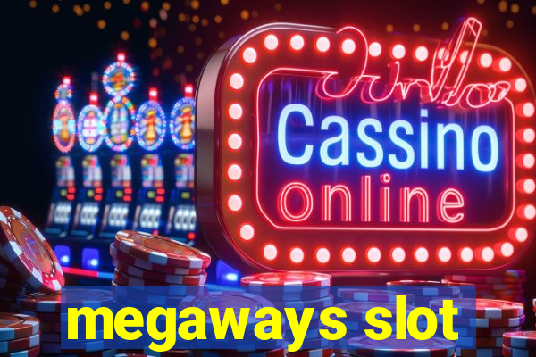 megaways slot