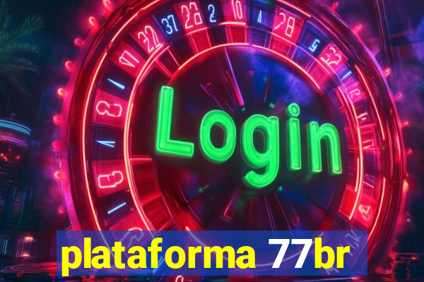 plataforma 77br