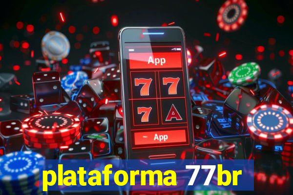 plataforma 77br