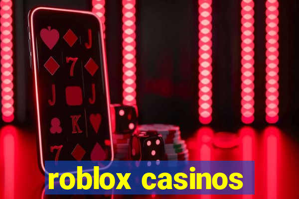 roblox casinos