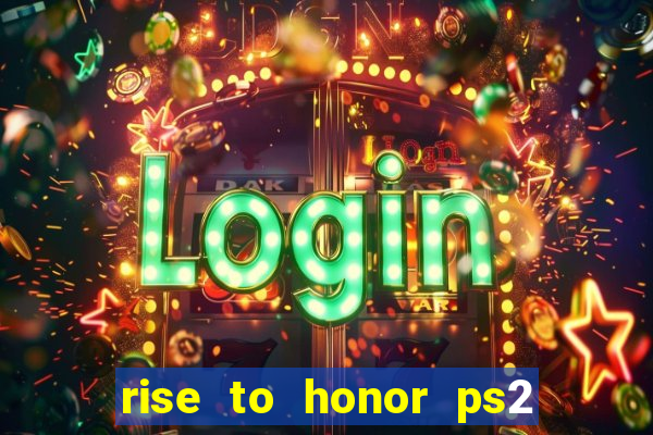 rise to honor ps2 iso pt br