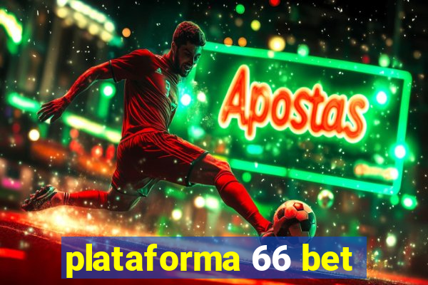 plataforma 66 bet