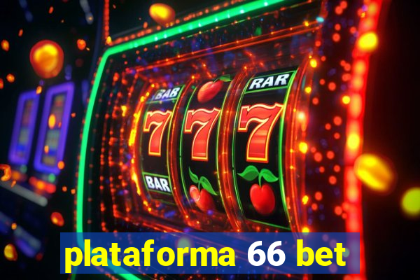 plataforma 66 bet