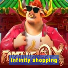 infinity shopping