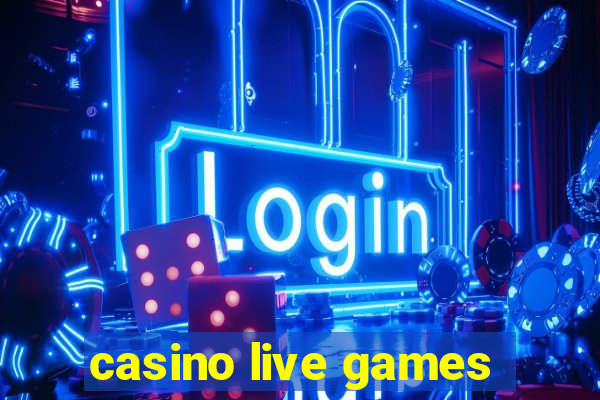 casino live games