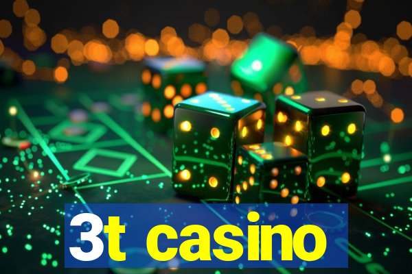 3t casino