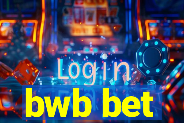 bwb bet