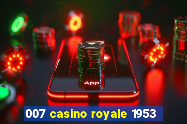 007 casino royale 1953