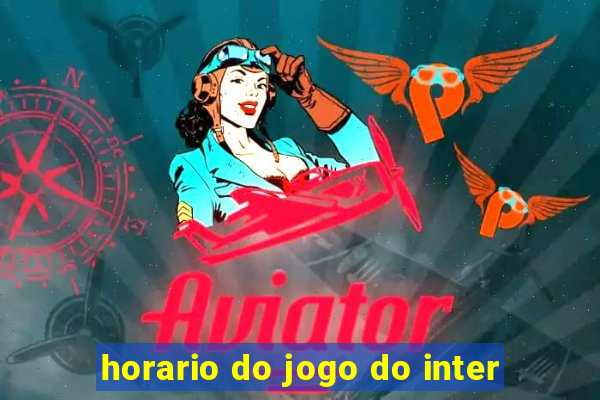 horario do jogo do inter