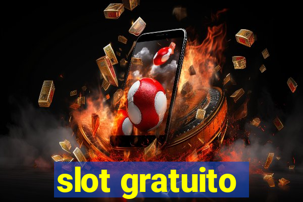 slot gratuito