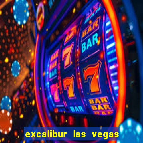 excalibur las vegas resort hotel and casino