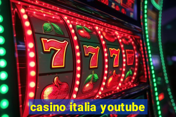 casino italia youtube