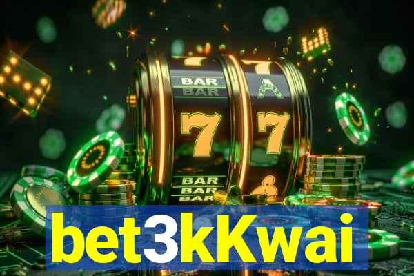 bet3kKwai