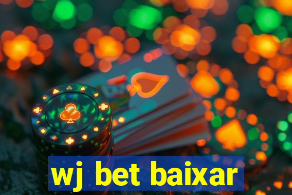 wj bet baixar