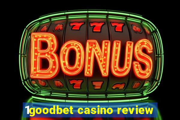 1goodbet casino review