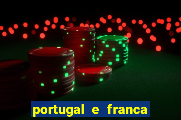 portugal e franca onde assistir