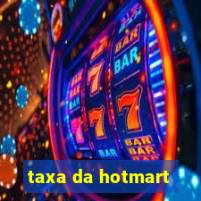 taxa da hotmart