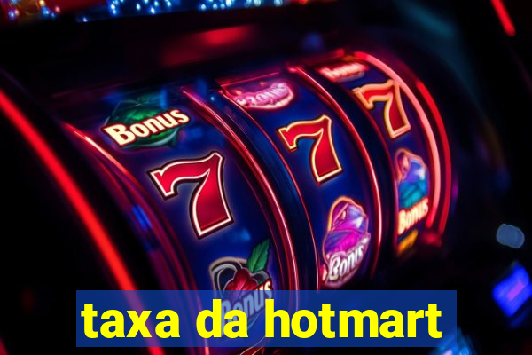 taxa da hotmart