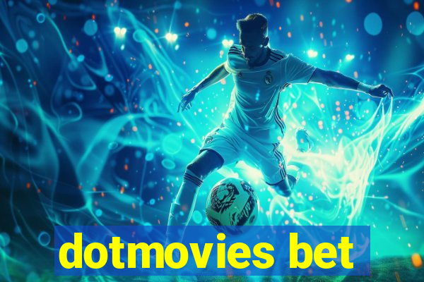 dotmovies bet