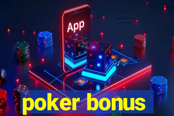 poker bonus