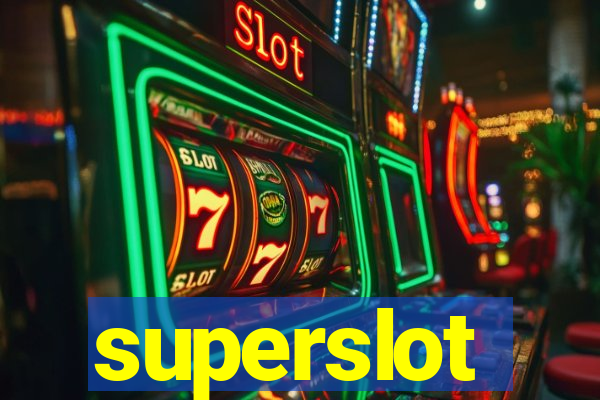 superslot