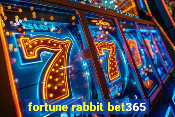 fortune rabbit bet365