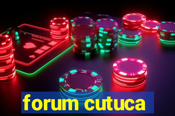 forum cutuca