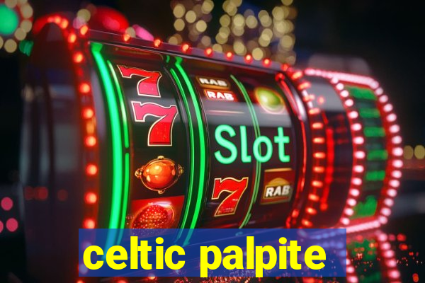 celtic palpite