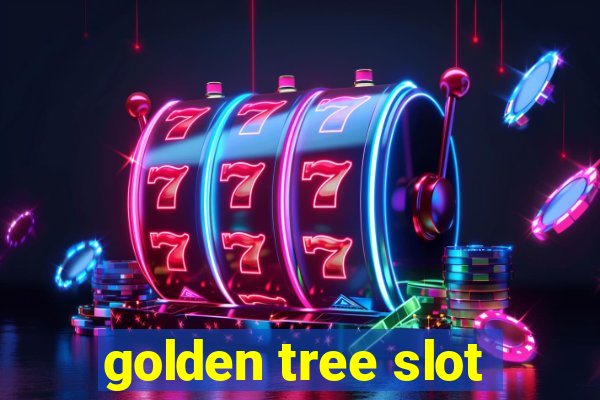 golden tree slot