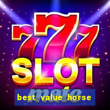 best value horse racing bet