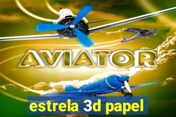 estrela 3d papel